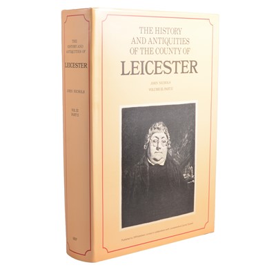 Lot 184 - John Nichols, The History & Antiquities of the County of Leicester, 1971
