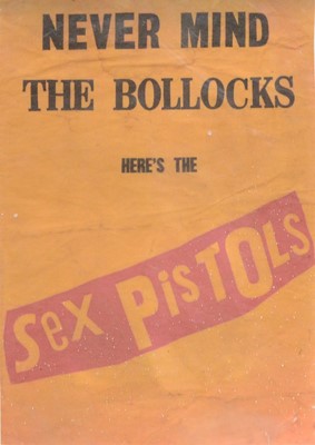 Lot 405 - Sex Pistols poster, Never Mind The Bollocks and another "Tatchell Labour".
