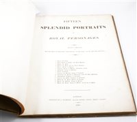 Lot 203 - Fifteen Splendid Portraits of Royal Personages, J. McGreery, London, 1816