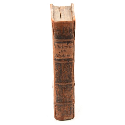 Lot 11 - Peter Charron, Three Books of Wisdome