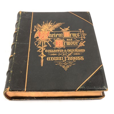 Lot 78 - Edwin J Brett, Pictorial and Descriptive Record ... of Arms and Armour